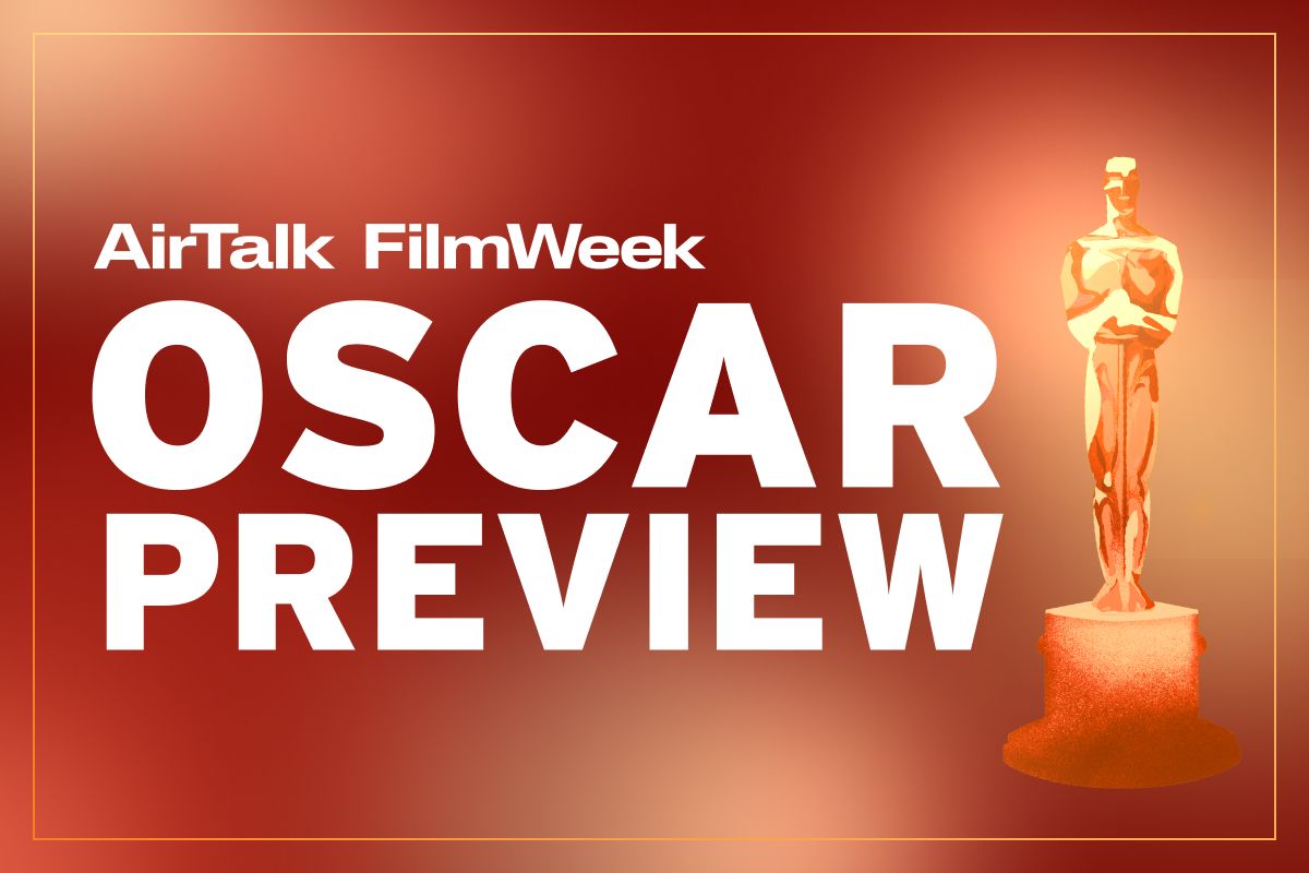 AirTalk\u2019s FilmWeek Oscar Preview 2025