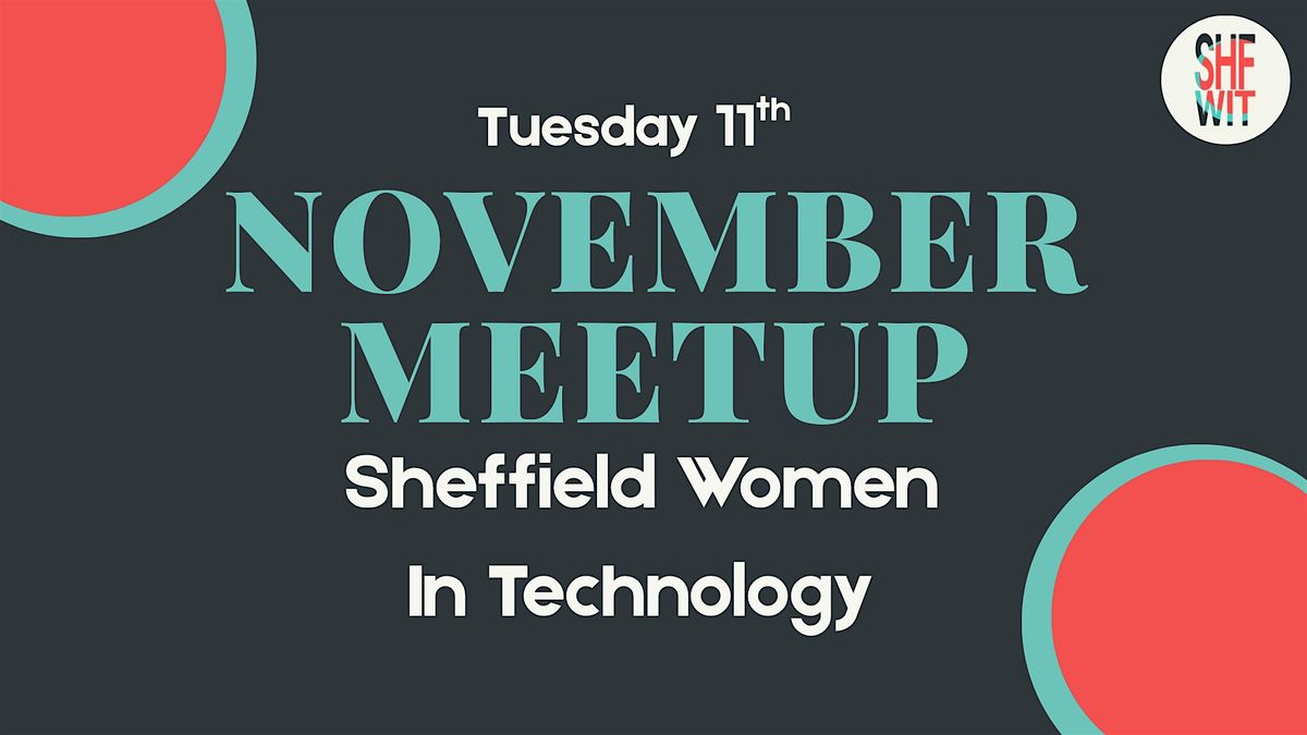 ShfWIT: November Meetup - Community Networking