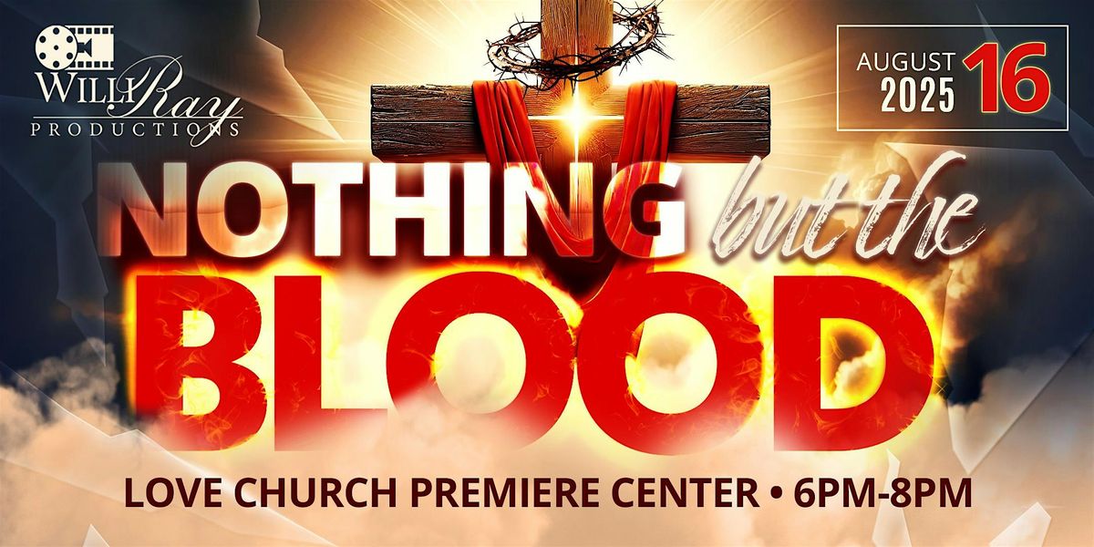 Nothing but the Blood