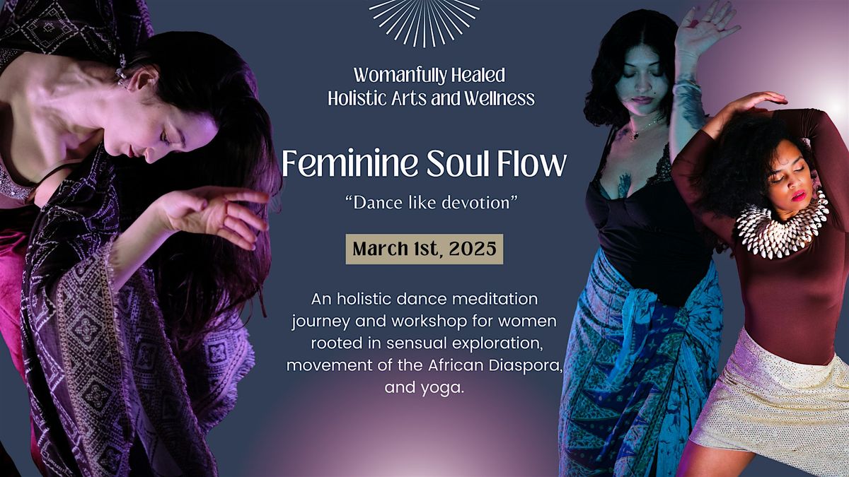 Feminine Soul Flow: Dance Journey