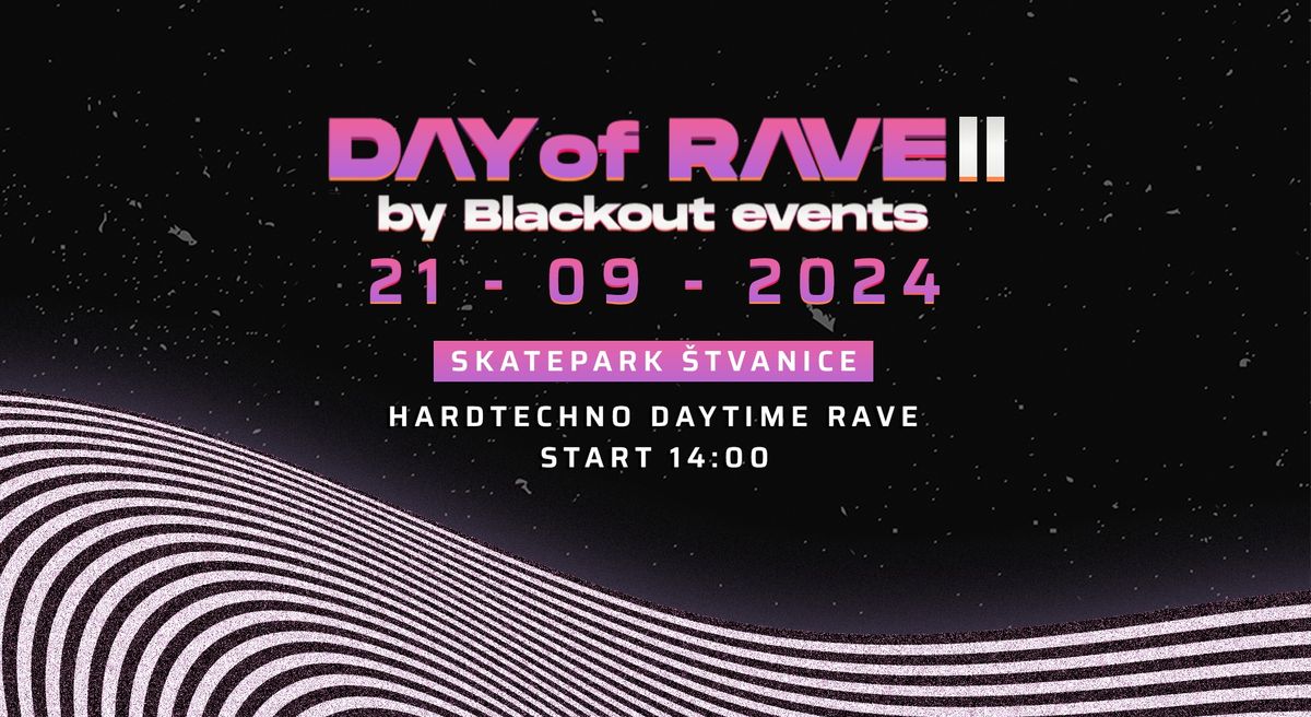 DAY of RAVE II