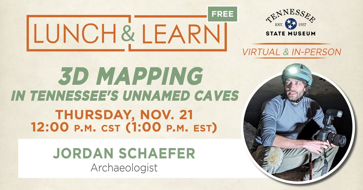 Lunch and Learn: 3D Mapping in Tennessee's Unnamed Caves