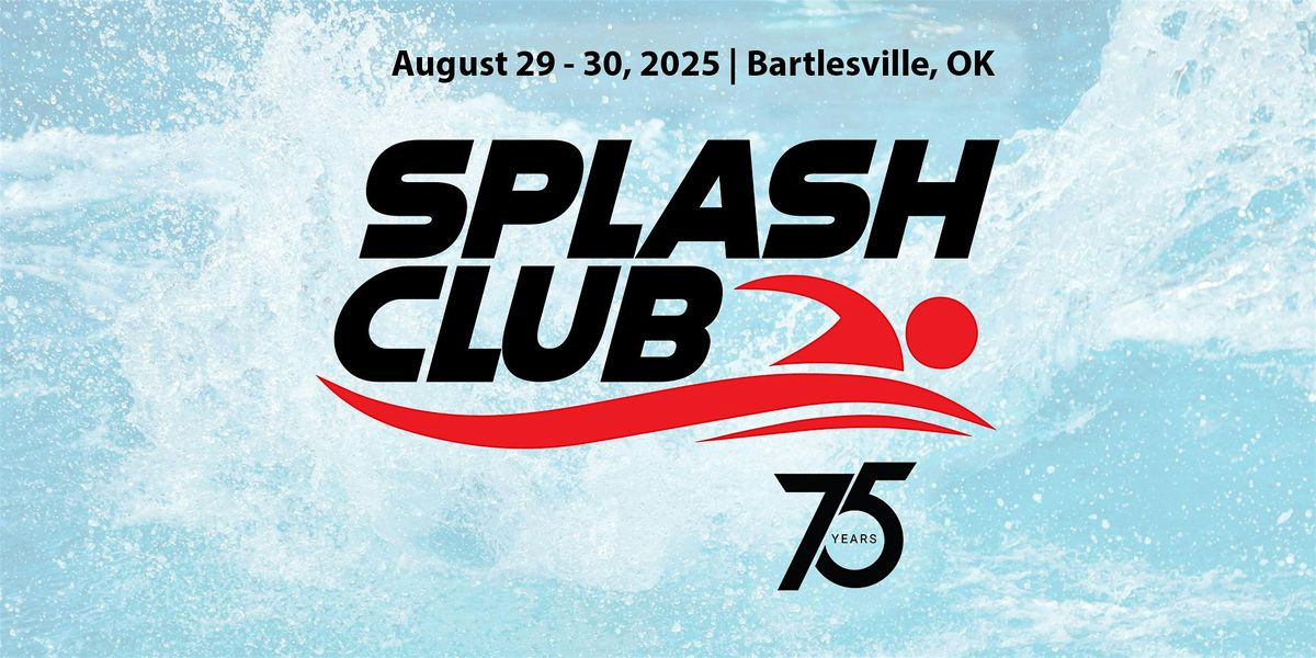 Splash Club 75th Anniversary Celebration