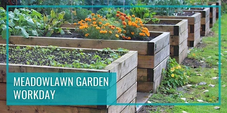 Meadowlawn Community Garden Work Day