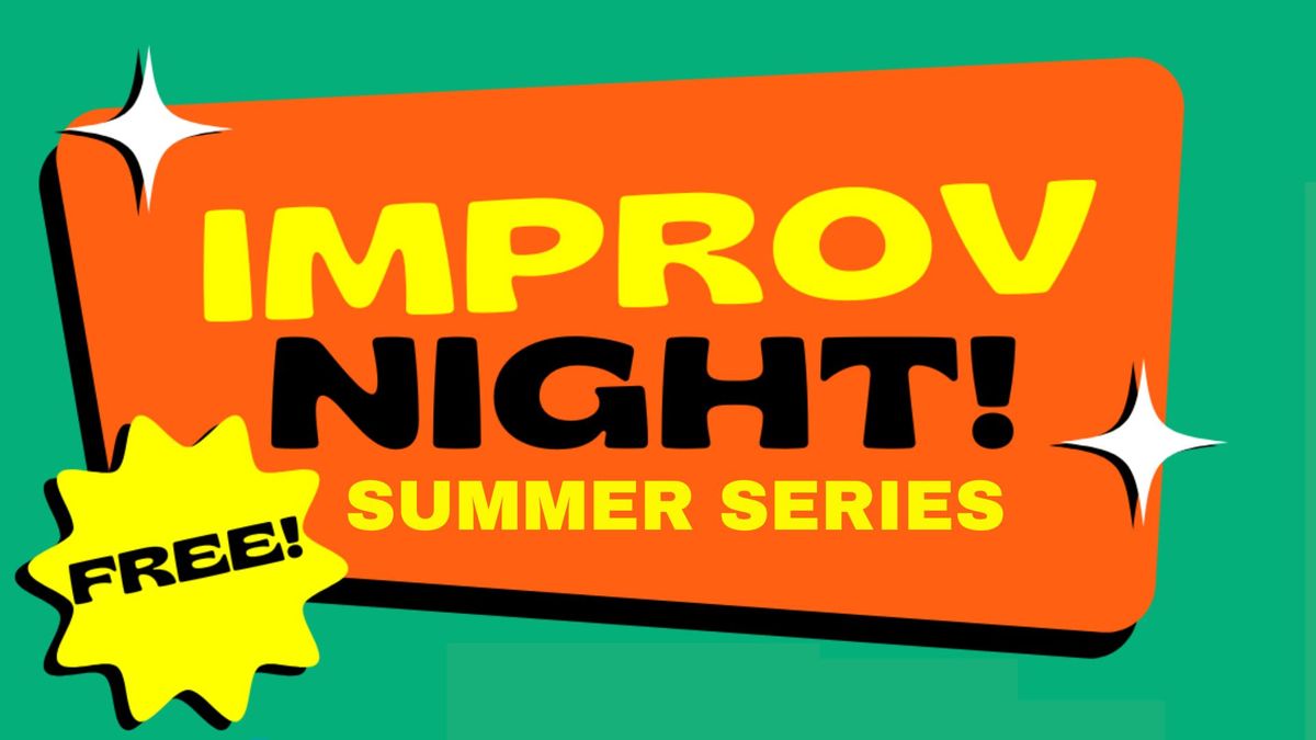 Hang My Pants Presents: Improv Night Summer Series @ Aeronaut Allston