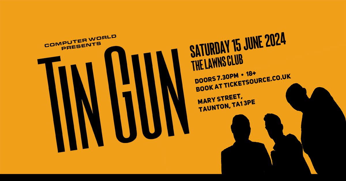 TIN GUN Live in Concert at COMPUTER WORLD Taunton