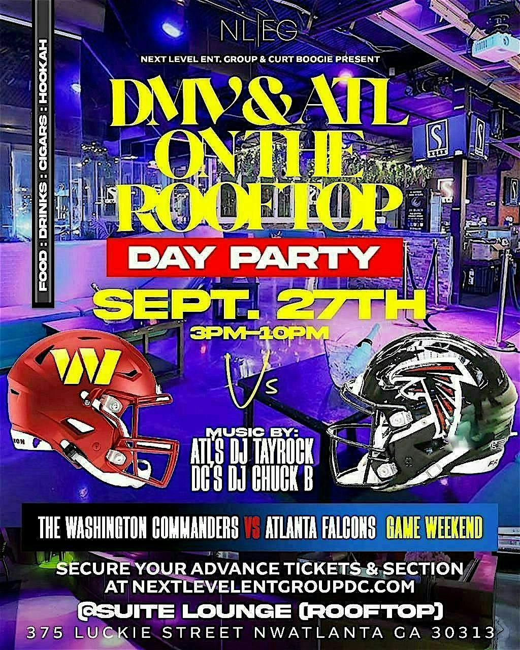 DMV & ATL ON THE ROOF TOP DAY PARTY\/SUITE LOUNGE  FALCONS-COMMANDERS
