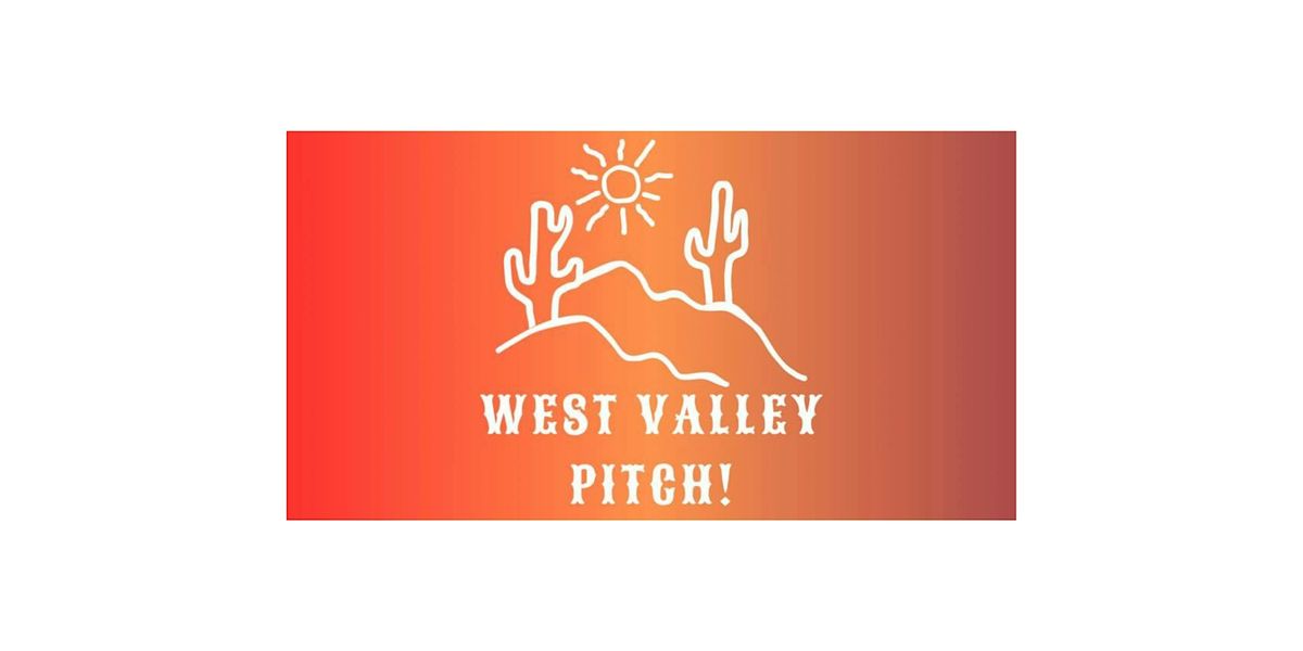 West Valley Pitch for Realtors ~ March 10th!