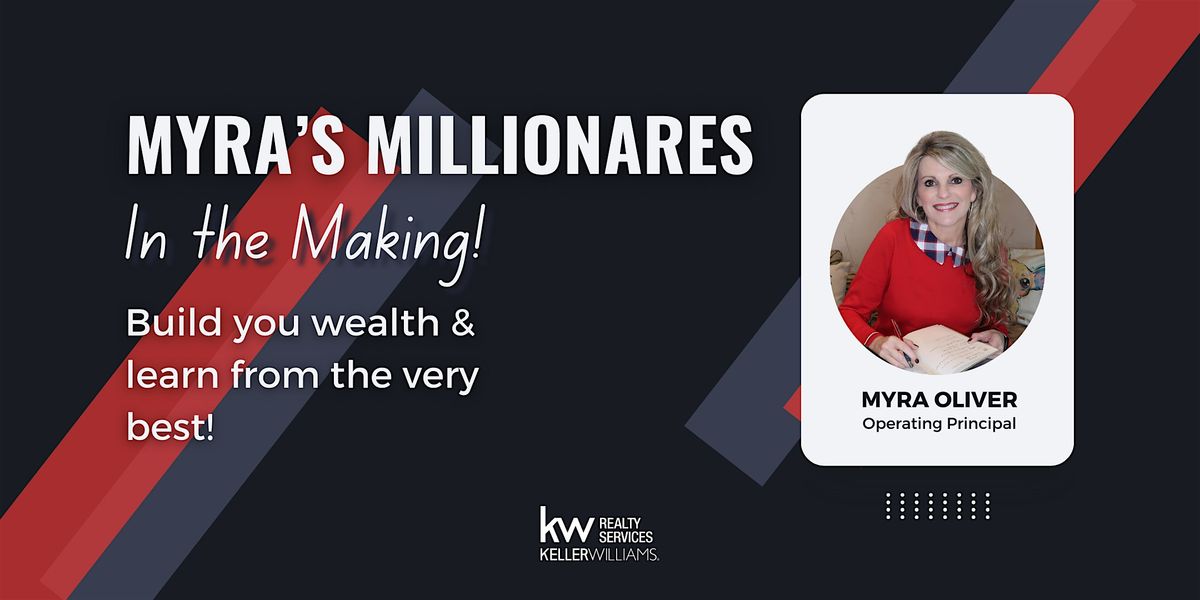 Myra's Millionaires In The Making