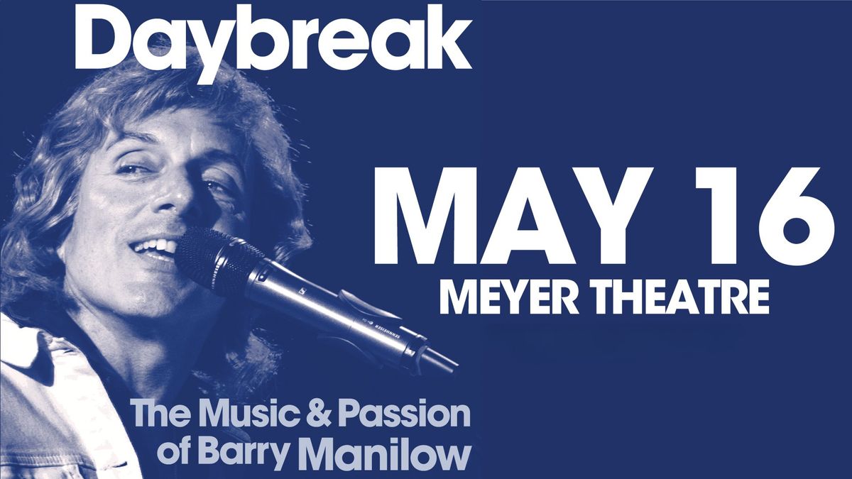 Daybreak - A Tribute to Barry Manilow