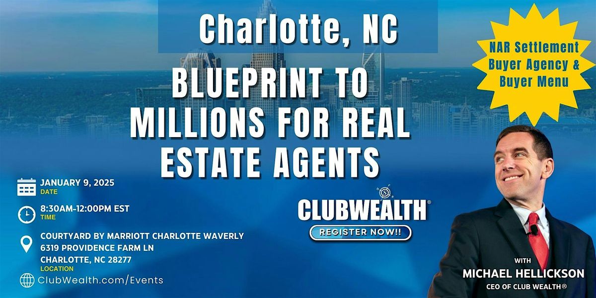 Blueprint to Millions for Real Estate Agents | Charlotte, NC