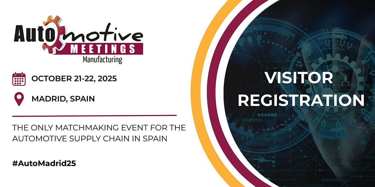 Automotive Manufacturing Meetings Madrid \u2013 Visitor Registration