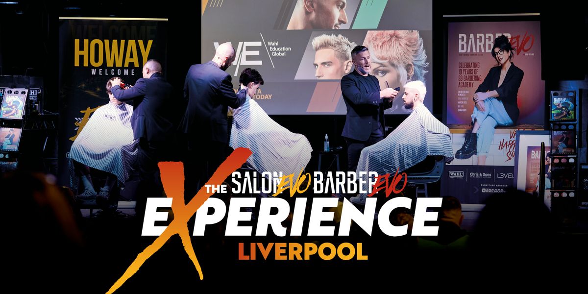 The SalonEVO & BarberEVO EXPERIENCE : Liverpool