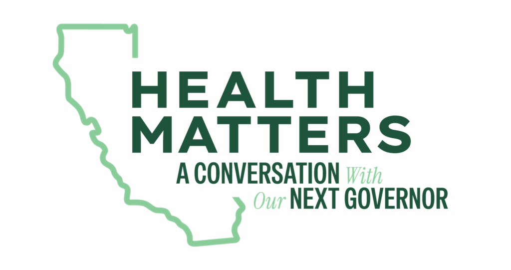 Watch Party: A Health Conversation with CA's Gubernatorial Candidates