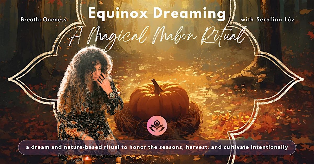 Equinox Dreaming: A Magical Mabon Ritual