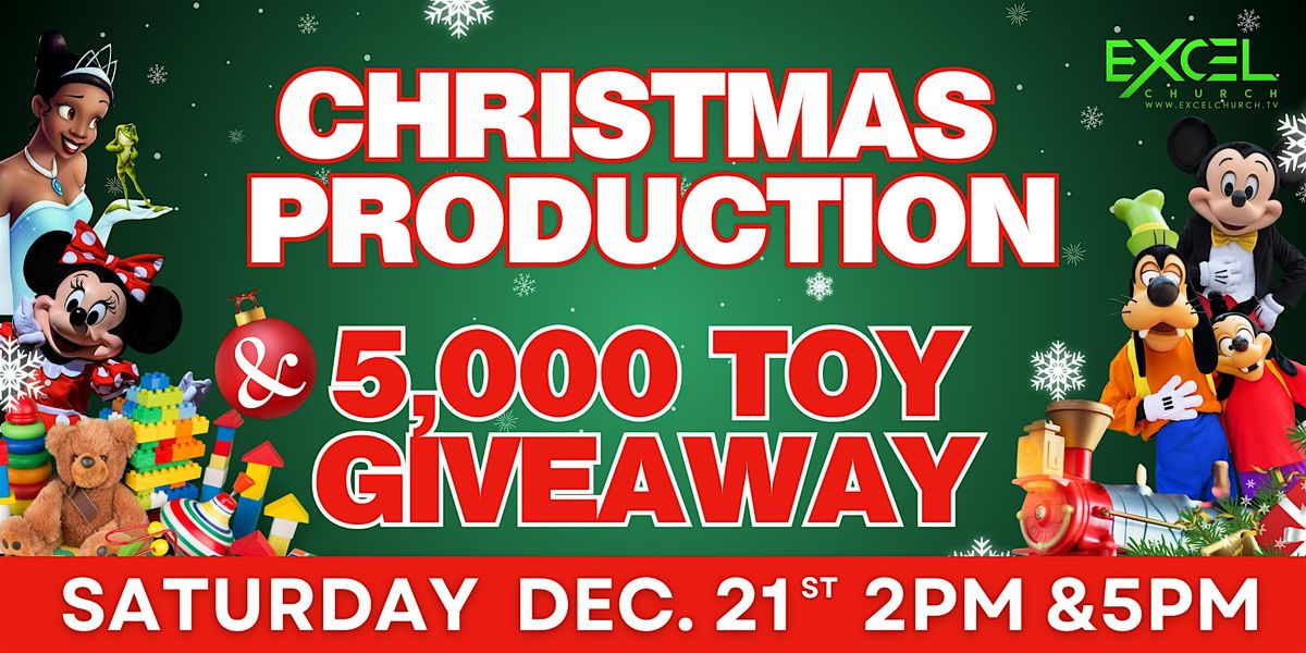 Excel Church Christmas Production & Big Toy Giveaway