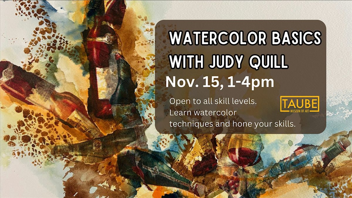 Watercolor Basics with Judy Quill
