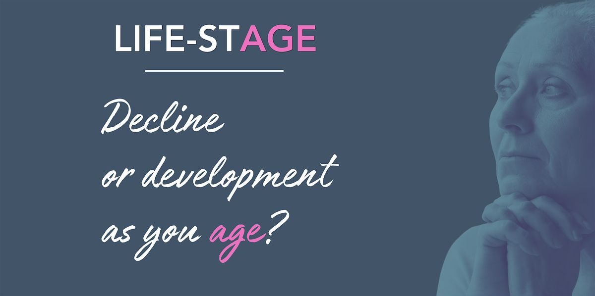 Decline OR Development As We Age?