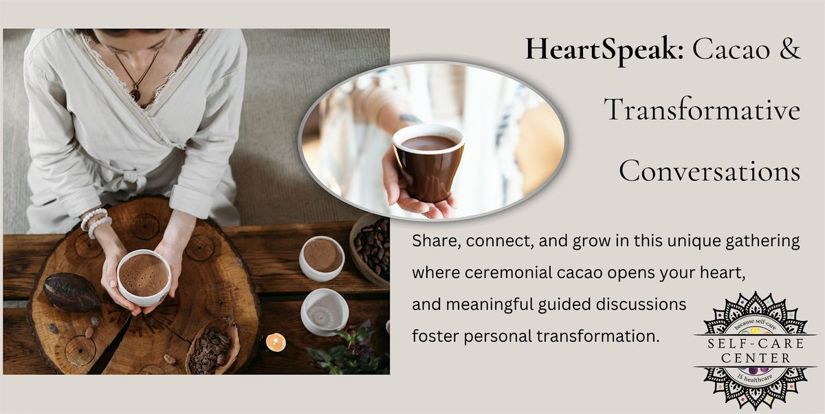 HeartSpeak: Cacao & Transformative Conversations