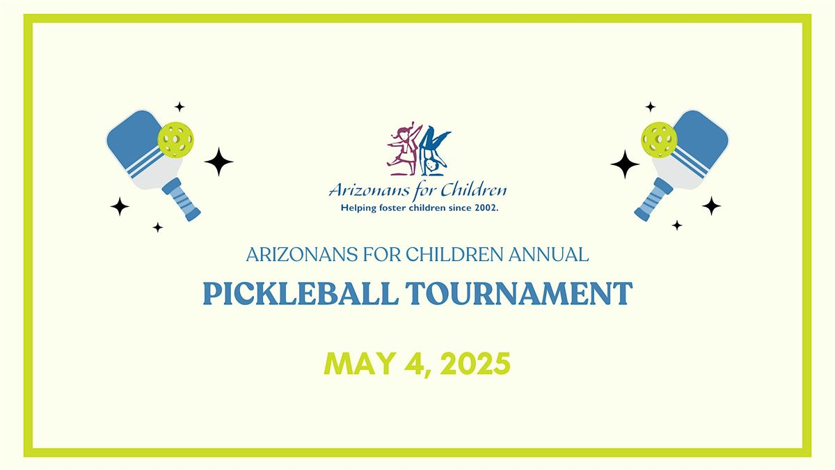 Arizonans for Children Annual Pickleball Tournament