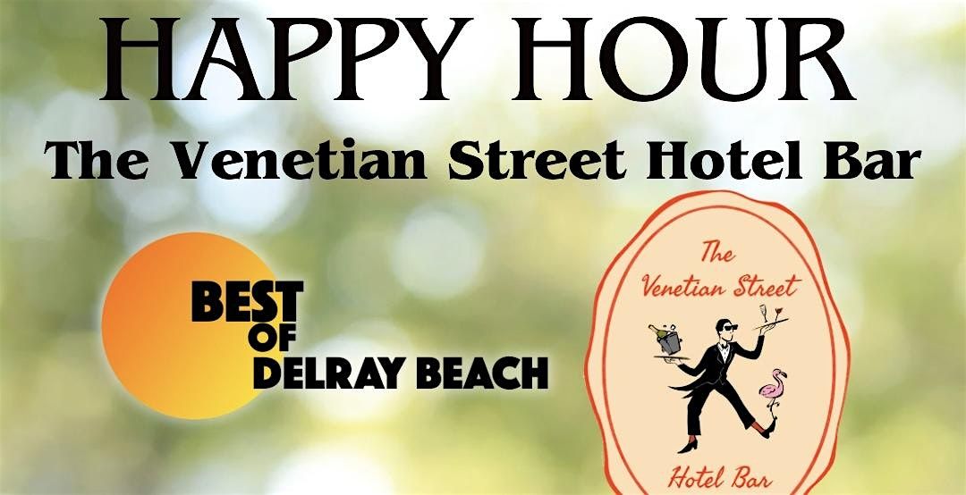 Best of Delray Beach Happy Hour at the Venetian Street Hotel Bar