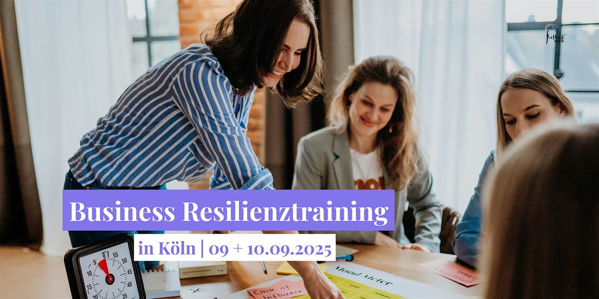 Resilienztraining f\u00fcr Mitarbeitende und F\u00fchrungskr\u00e4fte | K\u00f6ln