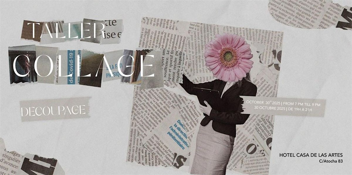 Taller creativo: Collage & Decoupage en Casa de las Artes