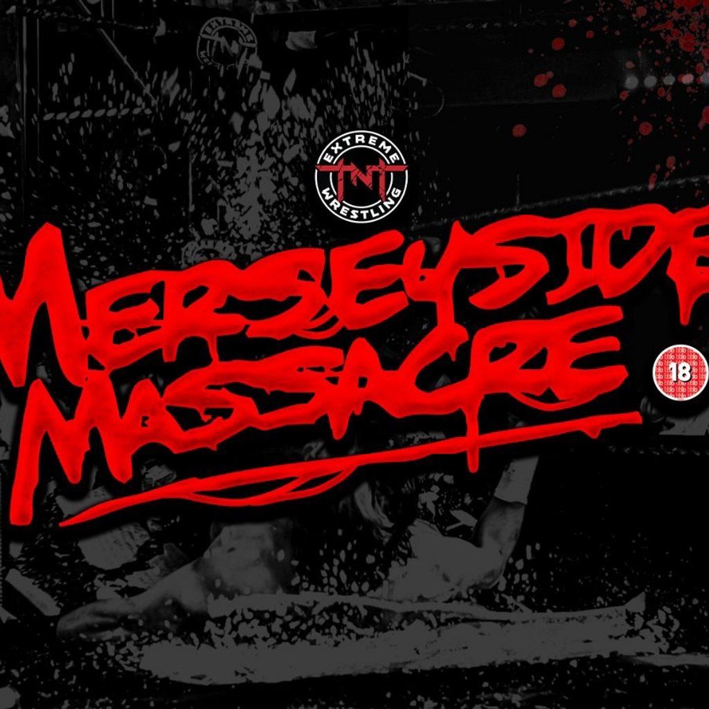 TNT Extreme Wrestling; Merseyside Massacre 2025