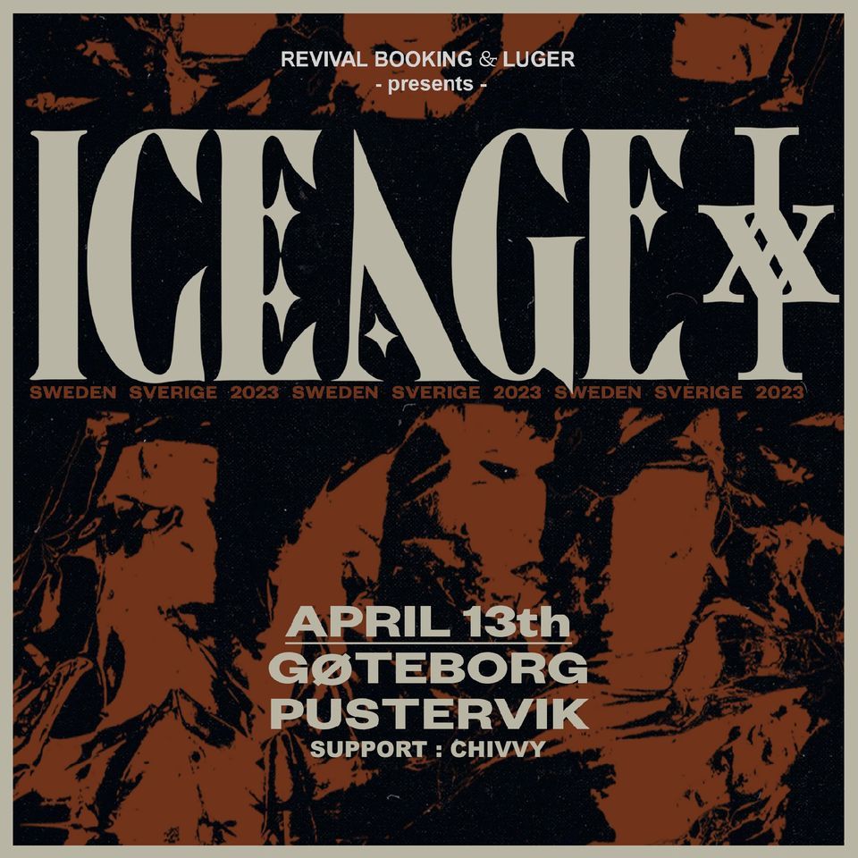 ICEAGE + CHIVVY - 13\/4 - Pustervik