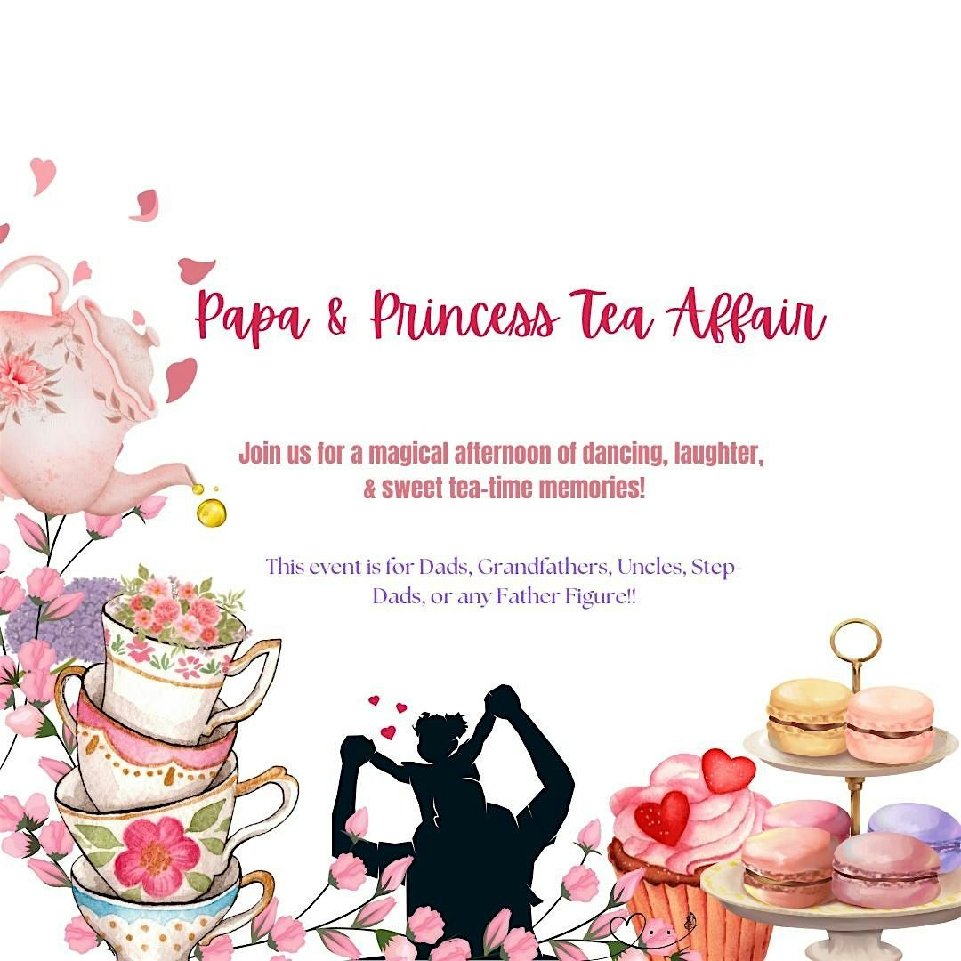 Papa & Princess Tea Affair 2025