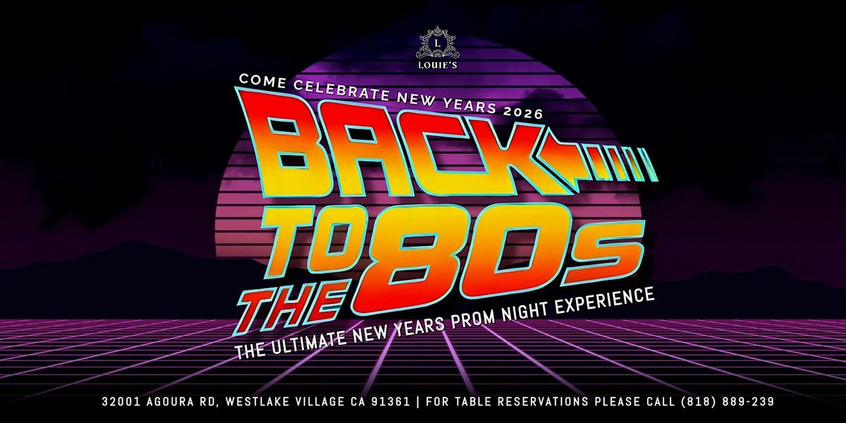 Club Louie\u2019s NYE Prom Night: Back to the 80s