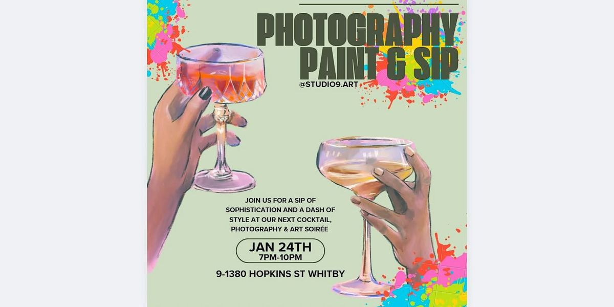 Photography, Paint & Sip