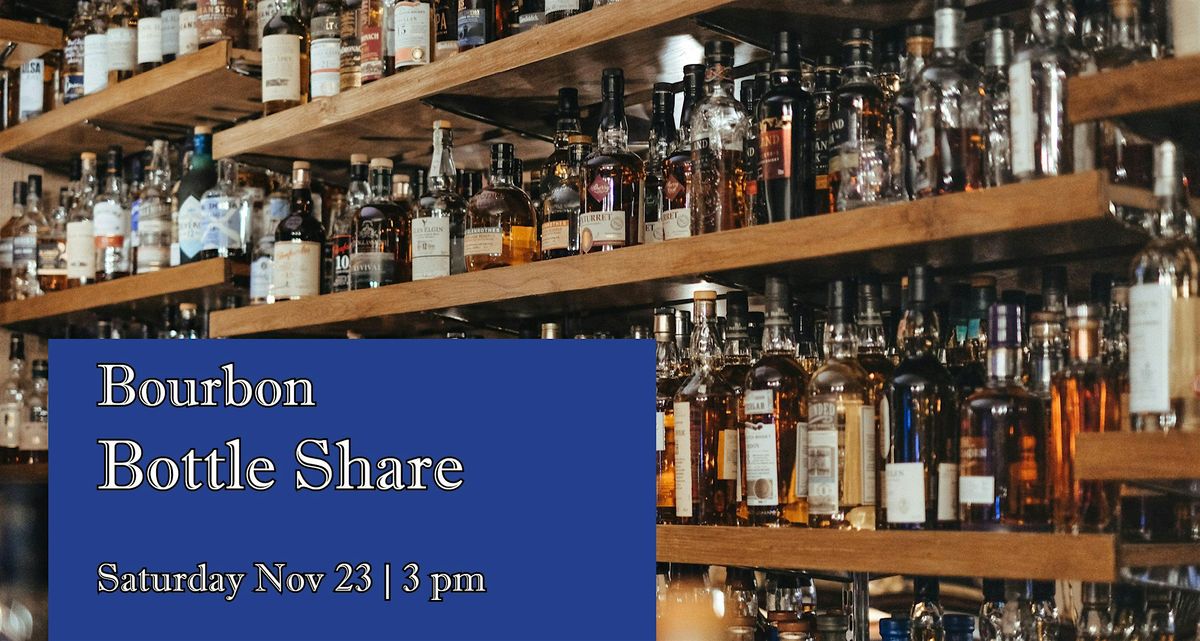 Bourbon Bottle Share