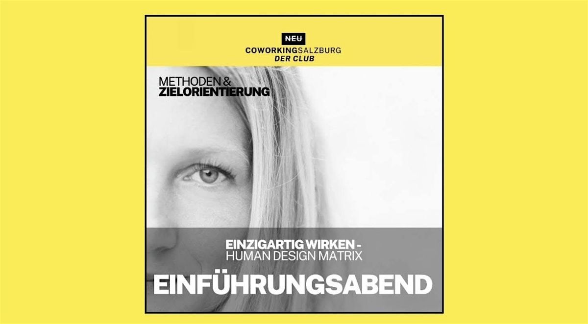 EinzigARTig Wirken - Human Design Matrix im CoWorking CLUB Salzburg