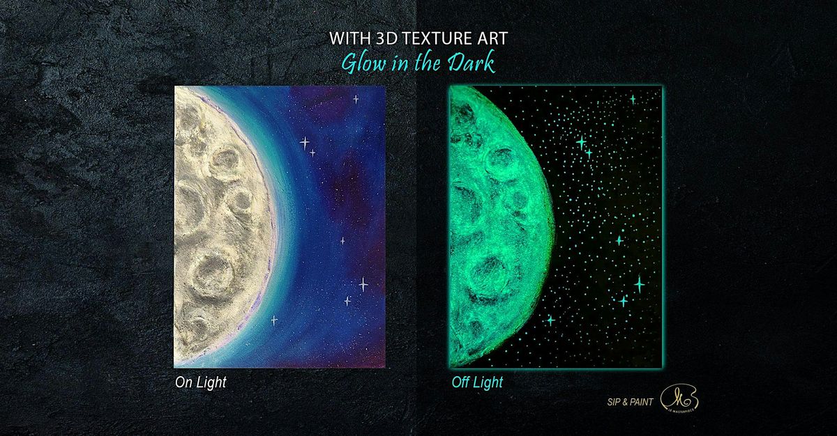 Sip and Paint (Glow in the Dark with 3D Texture): Edge of the Moon