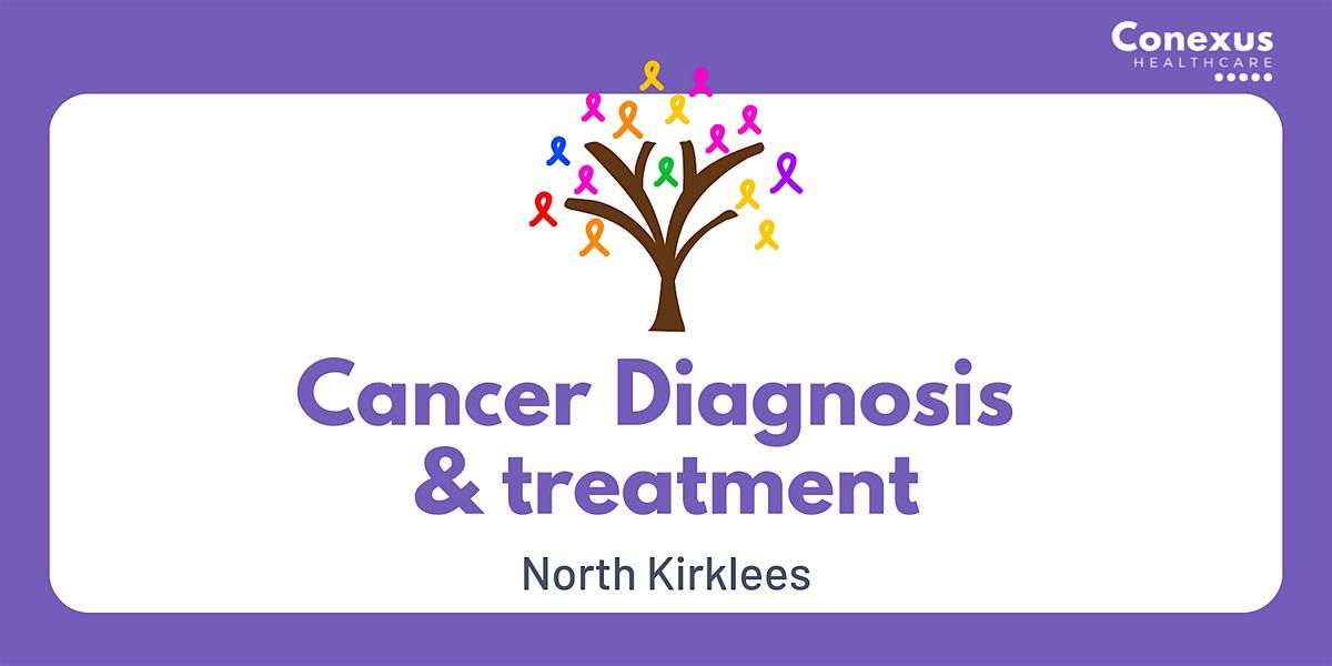 Cancer Diagnosis and treatment (the patients journey)