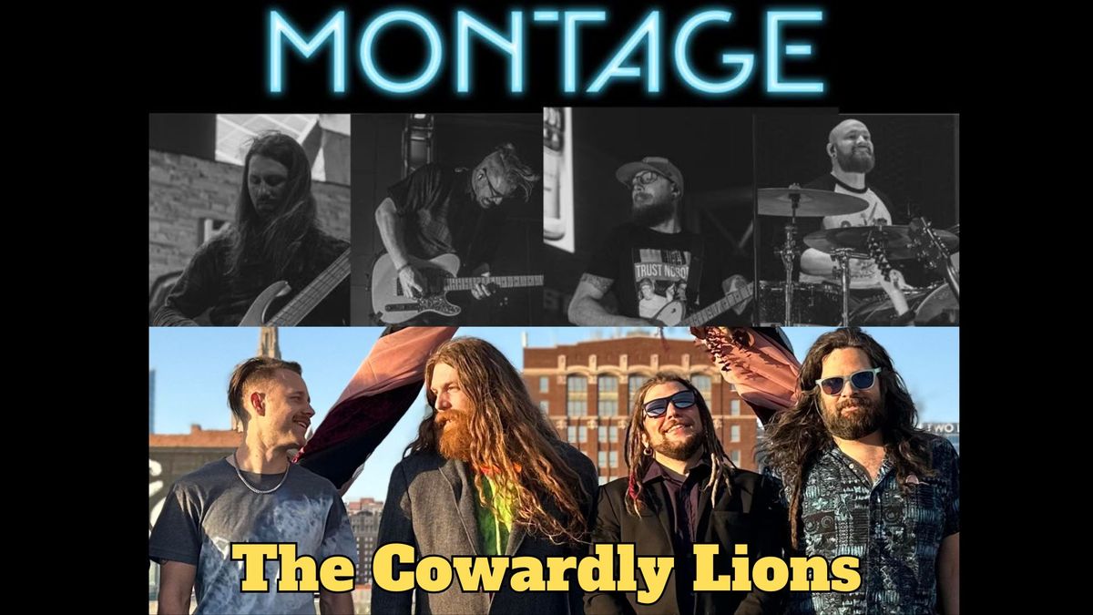 Montage and The Cowardly Lions