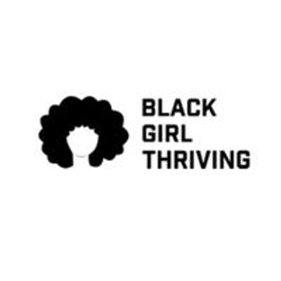 Black Girl Thriving