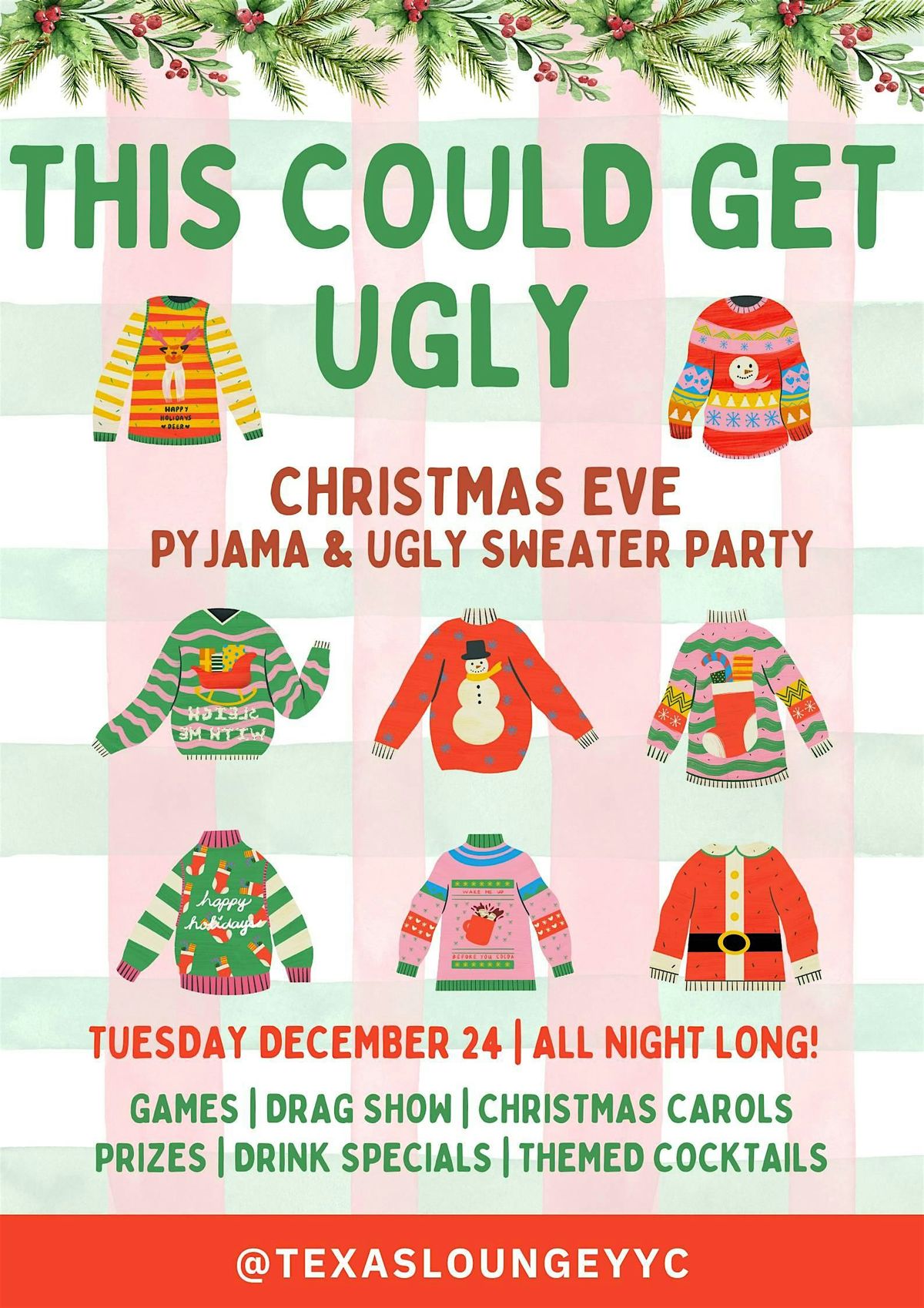 This Could Get Ugly. Pyjama & Ugly Sweater Party