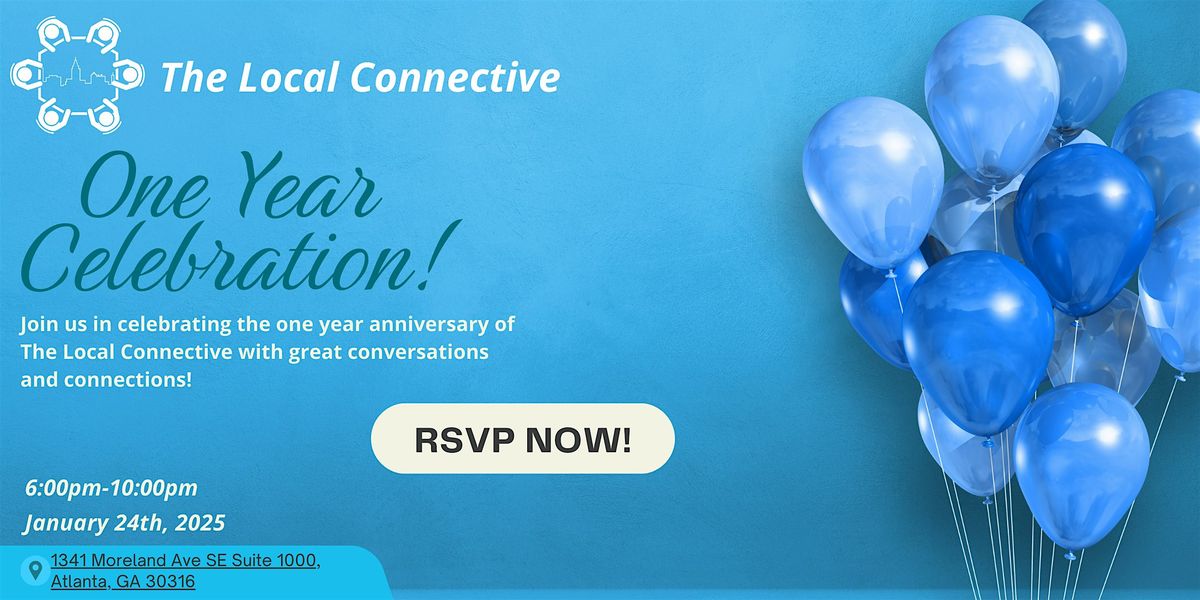 The Local Connective: One-Year Anniversary Celebration