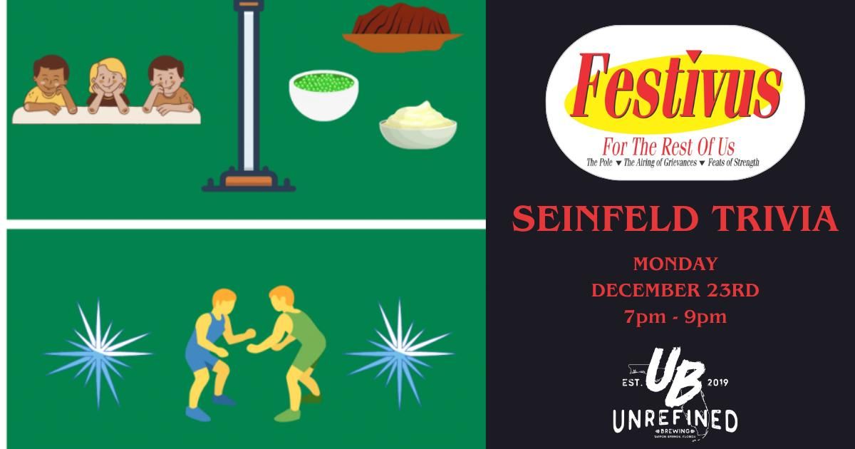 A Festivus For The Rest Of Us at Unrefined - Seinfeld Trivia