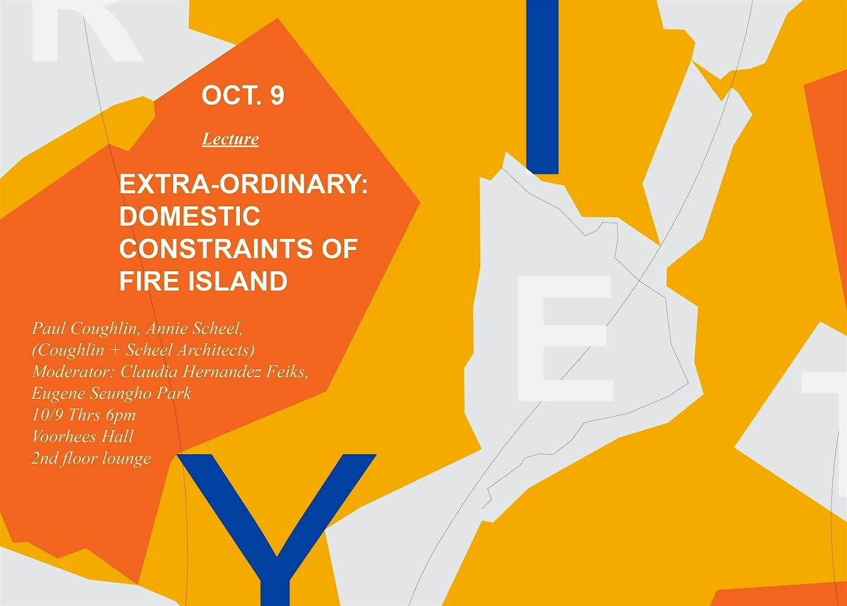 Extra-Ordinary: Domestic Constraints of Fire Island