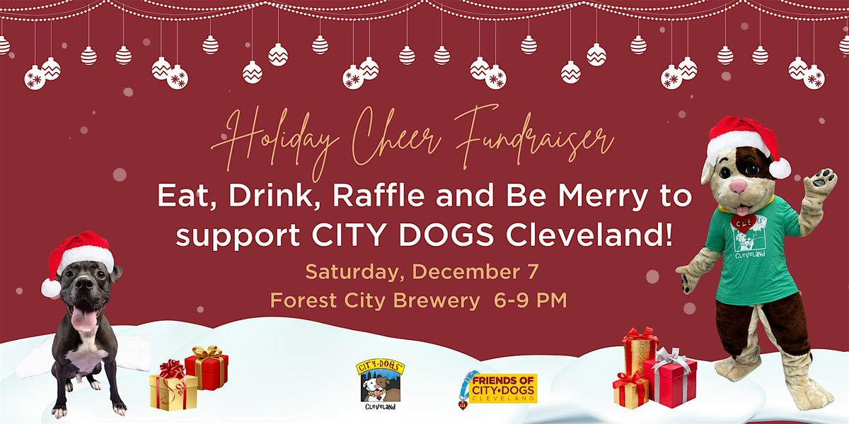 Holiday Cheer  Fundraiser benefiting CITY DOGS Cleveland