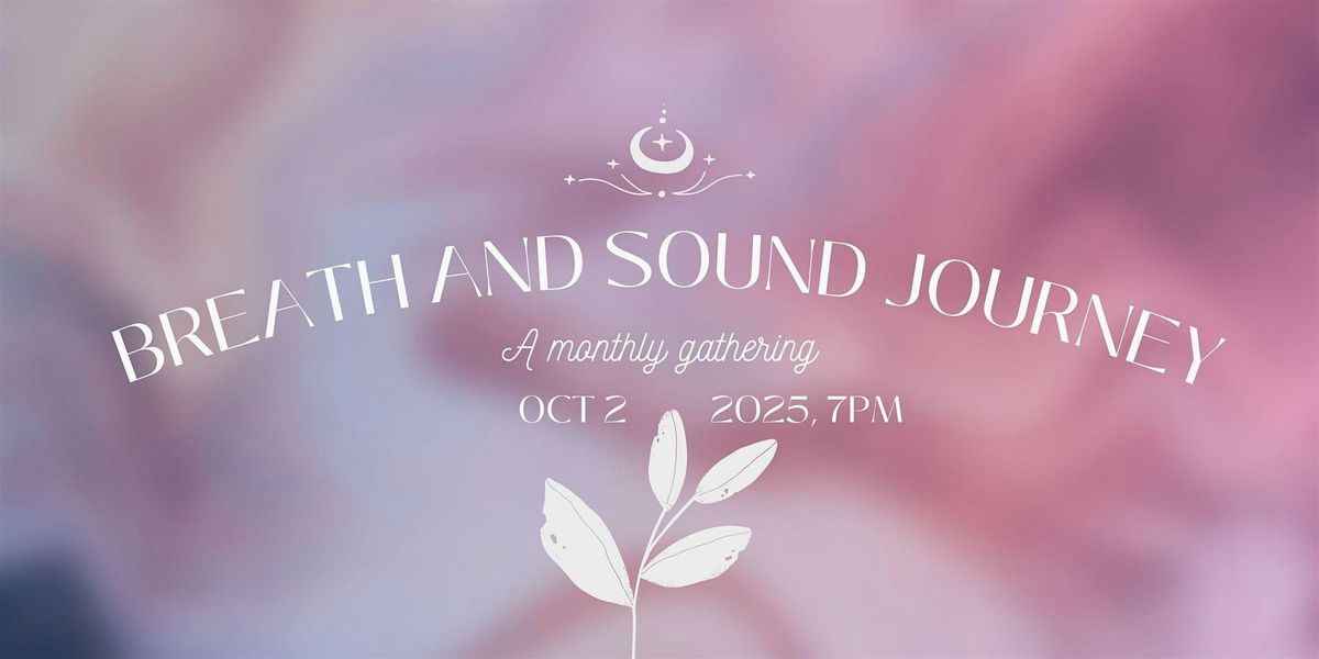 October Breath and Sound Journey