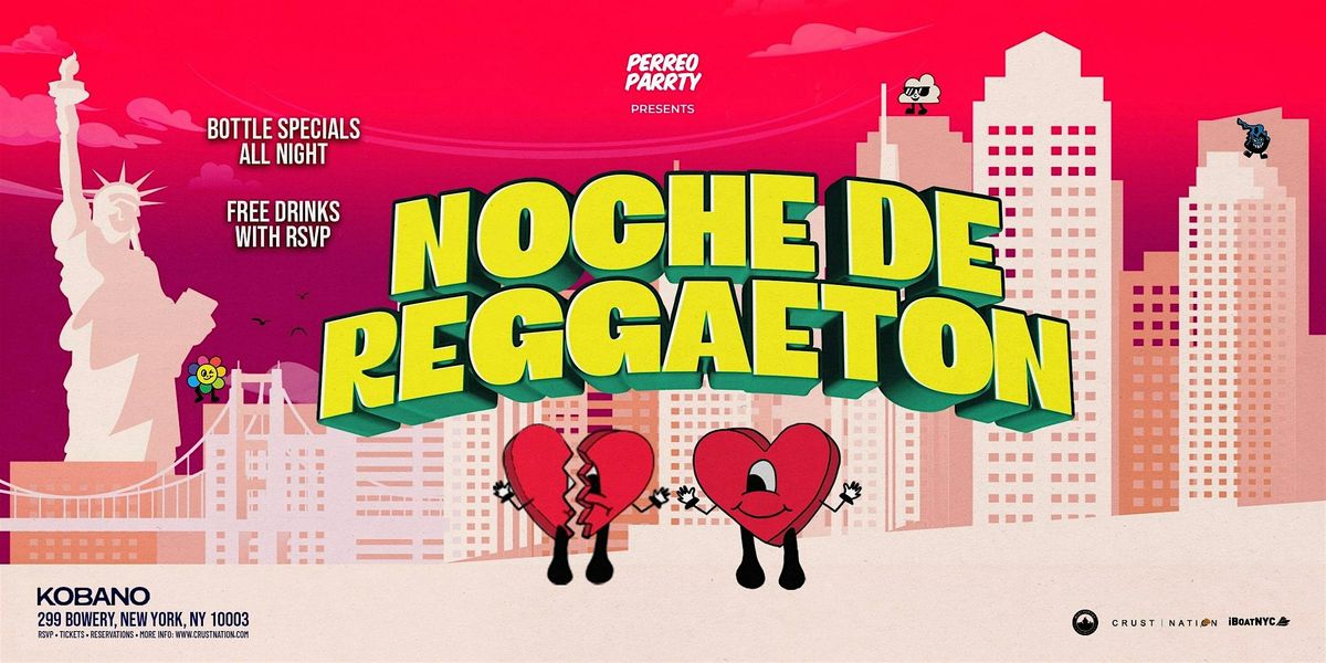 Noche de Reggaeton - Latin & Perreo Dance Parrty at Kobano NYC