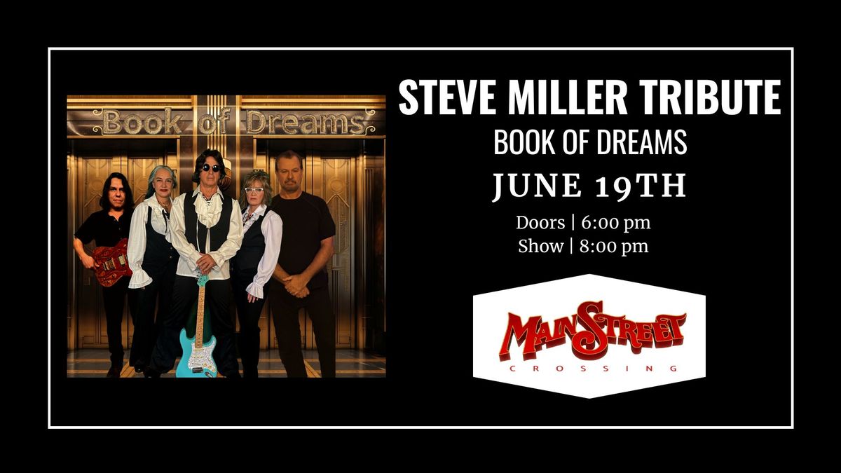 Steve Miller Tribute Band called Book of Dreams