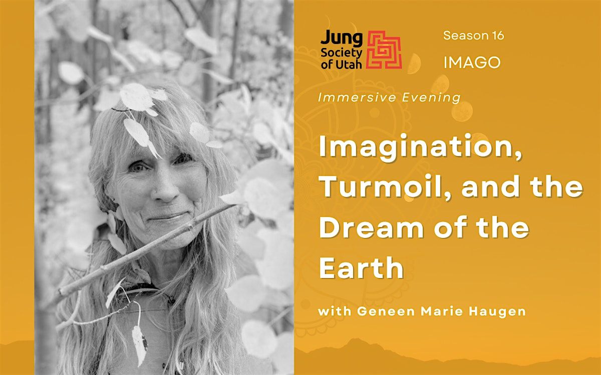 Immersive Evening:  Imagination, Turmoil, and the Dream of the Earth