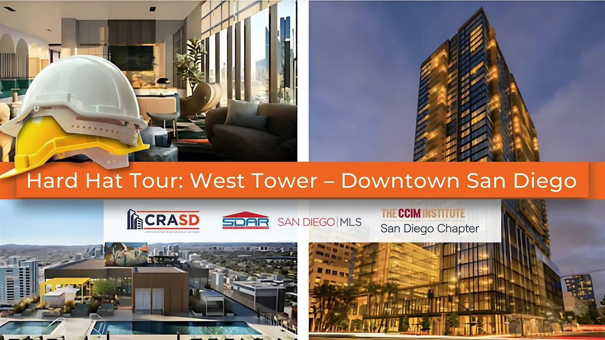 West Tower - Downtown San Diego & Commercial Real Estate Networking Event