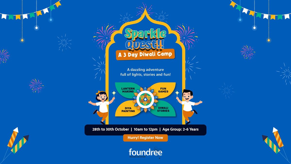 Foundree presents the Sparkle Quest(Diwali Camp)