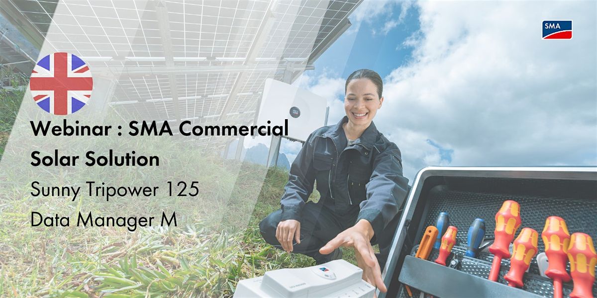 Webinar: SMA Commercial Solar Solution-Sunny Tripower 125 + Data Manager M